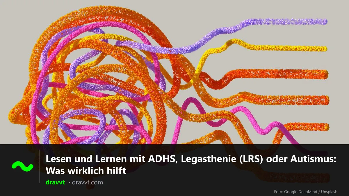 Ein Kopf aus verknoteten bunten Fäden, die ihn als geordnete gerade Linien verlassen, mit dem Titel „Lesen und Lernen mit ADHS, Legasthenie (LRS) oder Autismus: Was wirklich hilft“ und dem dravvt-Logo